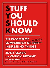 Livre Relié Stuff You Should Know de Clark Josh, Chuck Bryant