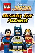 E-Book (epub) LEGO® DC Super Heroes Ready for Action! von Victoria Taylor