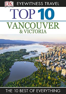 E-Book (epub) Top 10 Vancouver and Victoria von Dk Travel