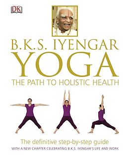 E-Book (pdf) BKS Iyengar Yoga The Path to Holistic Health von BKS Iyengar