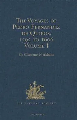 E-Book (pdf) Voyages of Pedro Fernandez de Quiros, 1595 to 1606 von 