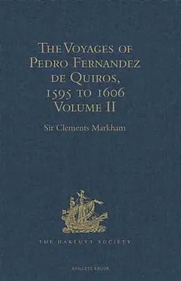 E-Book (pdf) Voyages of Pedro Fernandez de Quiros, 1595 to 1606 von 