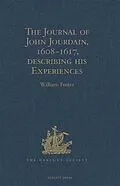 E-Book (pdf) Journal of John Jourdain, 1608-1617, describing his Experiences in Arabia, India, and the Malay Archipelago von 