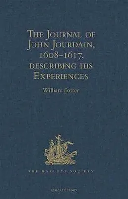 E-Book (pdf) Journal of John Jourdain, 1608-1617, describing his Experiences in Arabia, India, and the Malay Archipelago von 