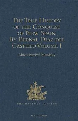 E-Book (pdf) True History of the Conquest of New Spain. By Bernal Diaz del Castillo, One of its Conquerors von 