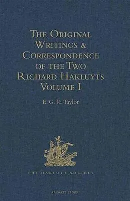 E-Book (pdf) Original Writings and Correspondence of the Two Richard Hakluyts von 