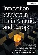 Fester Einband Innovation Support in Latin America and Europe von Mark Anderson, David Edgar, Kevin Grant