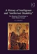 Fester Einband A History of Intelligence and 'Intellectual Disability' von C.F. Goodey