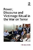 Livre Relié Power, Discourse and Victimage Ritual in the War on Terror de Michael Blain