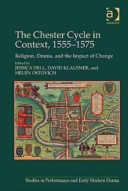 Fester Einband The Chester Cycle in Context, 1555-1575 von Jessica Dell, David Klausner