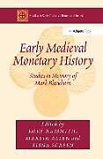 Livre Relié Early Medieval Monetary History de Martin Allen