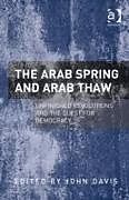 Fester Einband The Arab Spring and Arab Thaw von John Davis