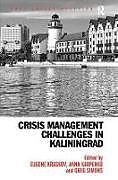 Livre Relié Crisis Management Challenges in Kaliningrad de Eugene Krasnov, Anna Karpenko