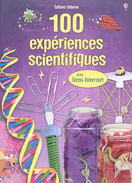 Broché 100 expériences scientifiques : avec liens Internet de Georgina Andrews