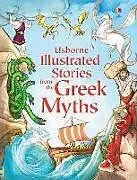 Fester Einband Illustrated Stories from the Greek Myths von Lesley Sims