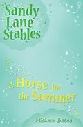 E-Book (epub) Horse for the Summer von Michelle Bates