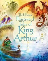 Fester Einband Illustrated Tales of King Arthur von Sarah Courtald