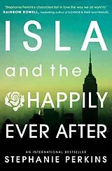 Kartonierter Einband Isla and the Happily Ever After von Stephanie Perkins