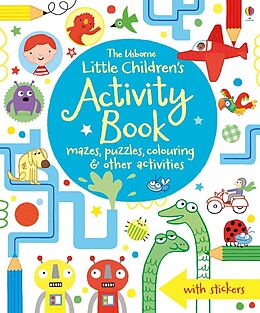 Couverture cartonnée Little Children's Activity Book mazes, puzzles, colouring &amp; other activities de James Maclaine, Lucy Bowman