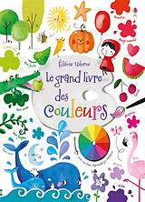 Broschiert Le grand livre des couleurs von Felicity Brooks