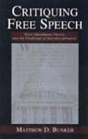 eBook (pdf) Critiquing Free Speech de Matthew D. Bunker
