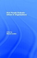 E-Book (pdf) How People Evaluate Others in Organizations von 