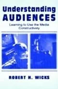 E-Book (pdf) Understanding Audiences von Robert H. Wicks