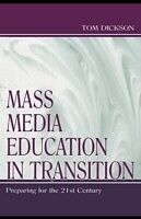 E-Book (pdf) Mass Media Education in Transition von Thomas Dickson