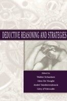 eBook (pdf) Deductive Reasoning and Strategies de Edited by Walter Schaeken, Gino De Vooght, Andre Vandierendonck and Gery d'Ydewalle