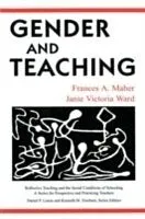 E-Book (pdf) Gender and Teaching von Frances A. Maher, Janie Victoria Ward