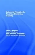 E-Book (pdf) Balancing Principles for Teaching Elementary Reading von James V. Hoffman, Peter Afflerbach, Ann M. Duffy-Hester