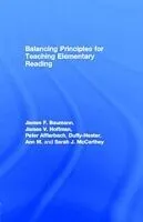 E-Book (pdf) Balancing Principles for Teaching Elementary Reading von James V. Hoffman, Peter Afflerbach, Ann M. Duffy-Hester