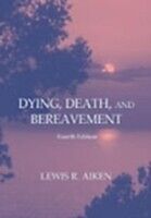 eBook (pdf) Dying, Death, and Bereavement de Lewis R. Aiken