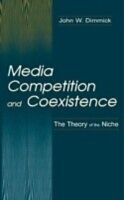 eBook (pdf) Media Competition and Coexistence de John W. Dimmick