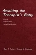 E-Book (pdf) Awaiting the therapist's Baby von April E. Fallon, Virginia Brabender