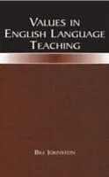 E-Book (pdf) Values in English Language Teaching von Bill Johnston
