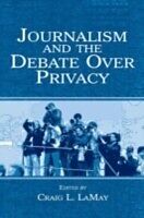 eBook (pdf) Journalism and the Debate Over Privacy de 