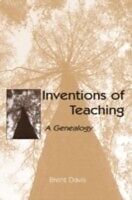 E-Book (pdf) Inventions of Teaching von Brent Davis