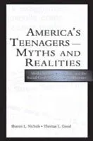 E-Book (pdf) America's Teenagers--Myths and Realities von Sharon L. Nichols, Thomas L. Good