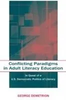 E-Book (pdf) Conflicting Paradigms in Adult Literacy Education von George Demetrion