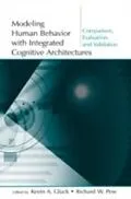 E-Book (pdf) Modeling Human Behavior With Integrated Cognitive Architectures von 