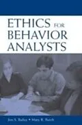 E-Book (pdf) Ethics for Behavior Analysts von Mary Burch, Jon Bailey