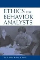 E-Book (pdf) Ethics for Behavior Analysts von Mary Burch, Jon Bailey