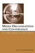 E-Book (pdf) Media Organizations and Convergence von Gracie L. Lawson-Borders