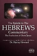 Couverture cartonnée The Epistle to the Hebrews Commentary de Harley Howard