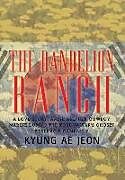 Fester Einband The Dandelion Ranch von Kyung Ae Jeon