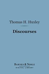 eBook (epub) Discourses: Biological and Geological Essays (Barnes & Noble Digital Library) de Thomas H. Huxley