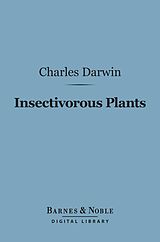 eBook (epub) Insectivorous Plants (Barnes & Noble Digital Library) de Charles Darwin