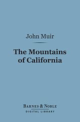 eBook (epub) The Mountains of California (Barnes & Noble Digital Library) de John Muir