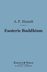 eBook (epub) Esoteric Buddhism (Barnes & Noble Digital Library) de A. P. Sinnett